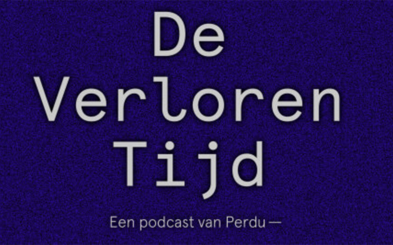 DE VERLOREN TIJD || PODCAST